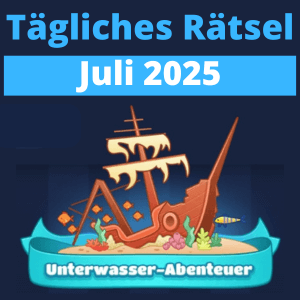 TĂ€gliches RĂ€tsel Juli 2025 Unterwasser-Abenteuer